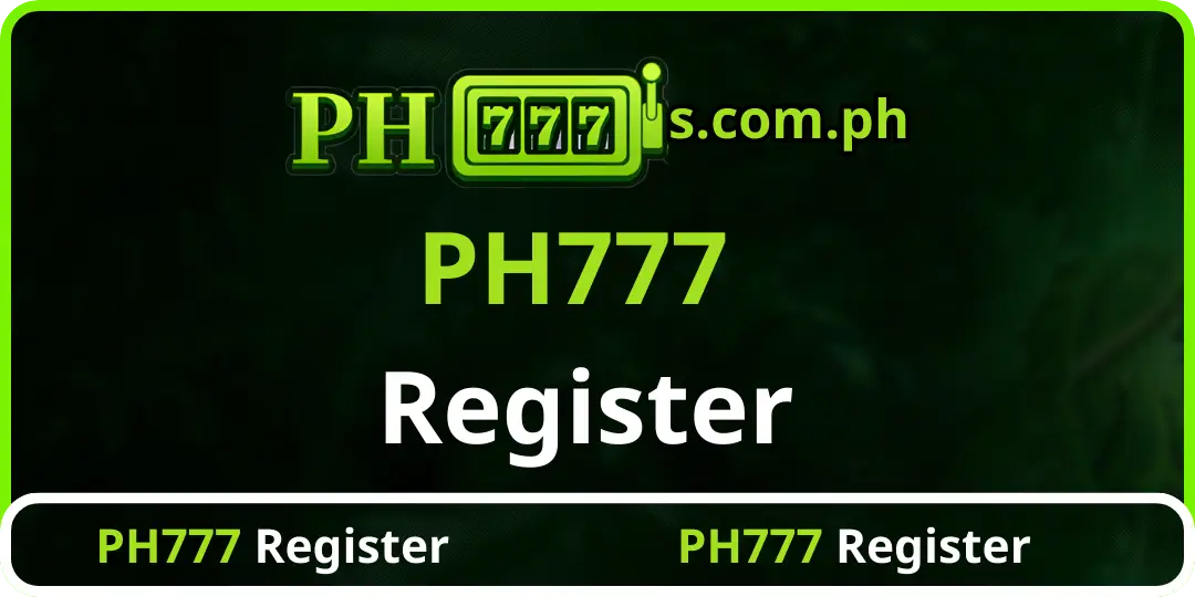 Register - PH777 – #1 Online Casino in the Philippines 1 Register ph777