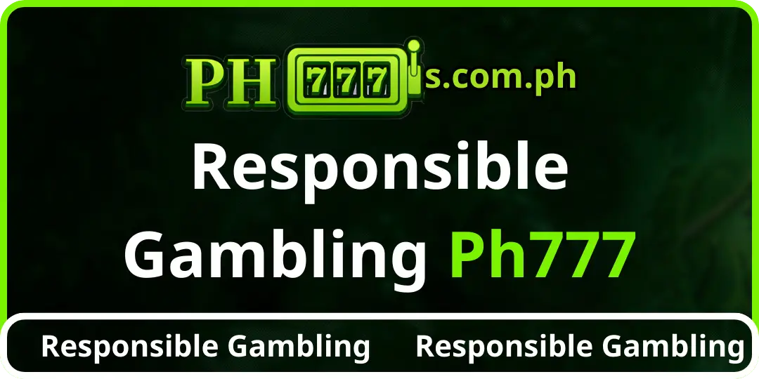 Responsible Gambling - Ph777 1 Responsible Gambling ph777