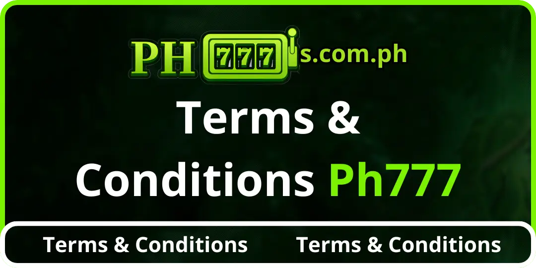 Terms & Conditions - PH777 1 Terms & Conditions ph777